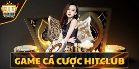 Game cá cược Hitclub - Điểm hẹn đỏ đen lý tưởng nhất 3417